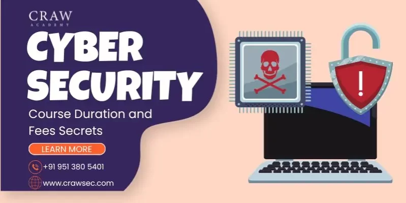 Cyber Security Course Duration and Fees Secrets – 2024