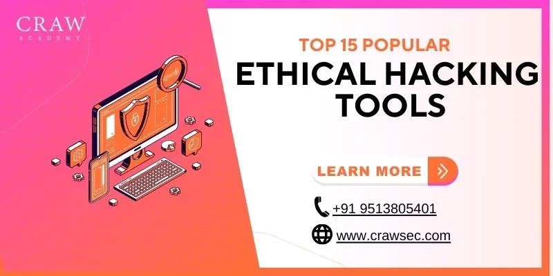 Top 15 Ethical Hacking Tools
