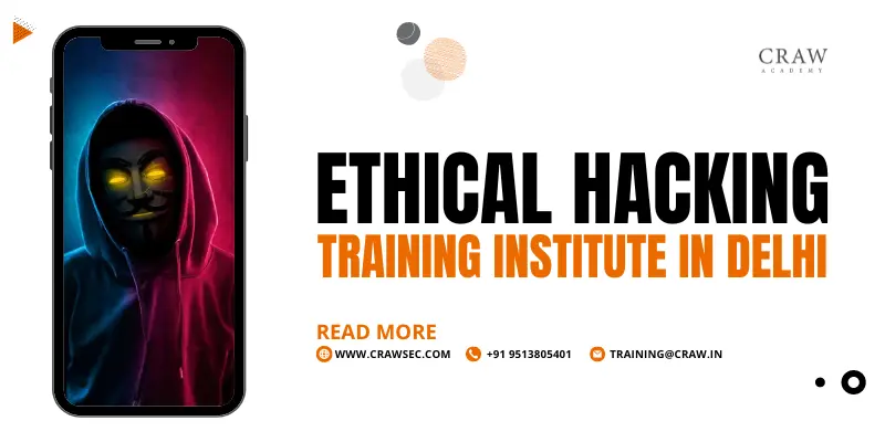 Ethical Hacking Training Institute in Delhi