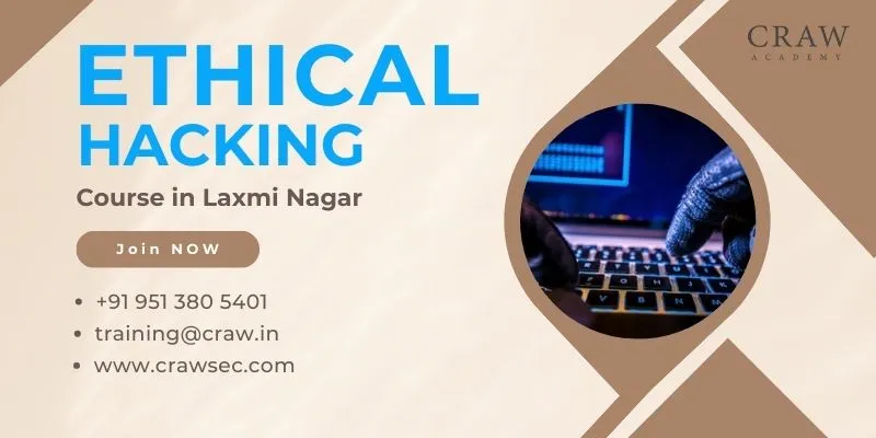 Ethical Hacking Course in Laxmi Nagar