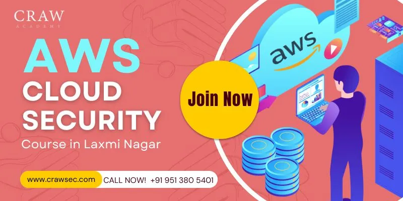 AWS Cloud Security Course in Laxmi Nagar