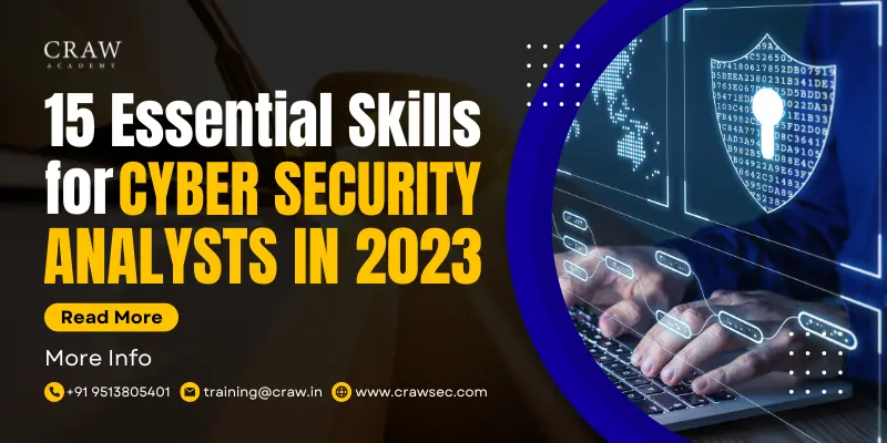 15 Essential Skills For Cybersecurity Analysts - Craw Security