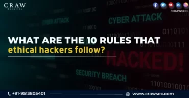 What are the 10 rules that ethical hackers follow