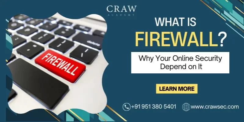 What is a Firewall and Why Your Online Security Depend on It?