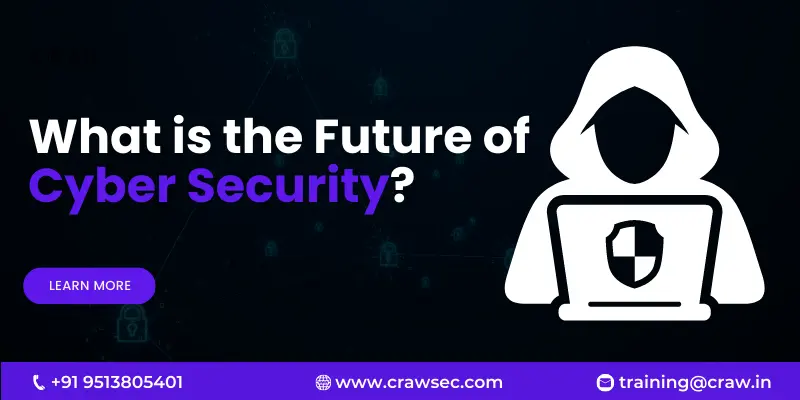 What is the Future of Cyber Security