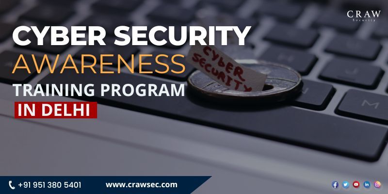 Cyber Awareness Training Program in Delhi