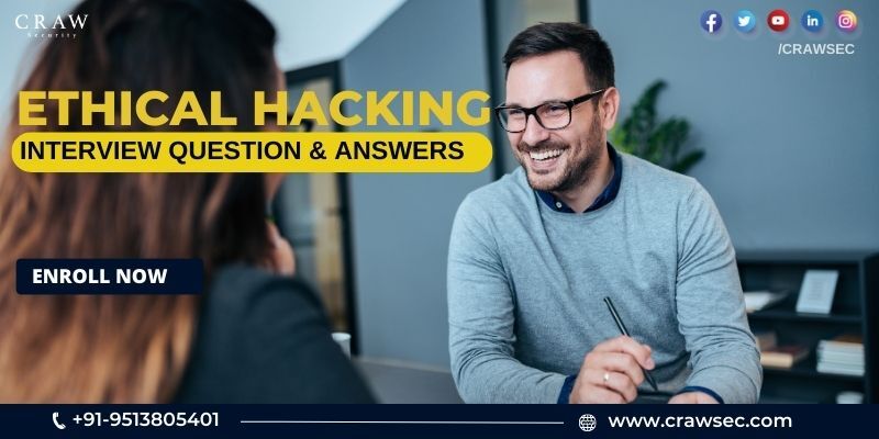 ethical hacking interview questions and answers.